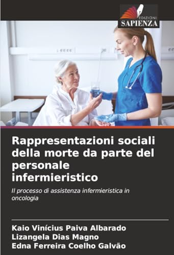 Rappresentazioni sociali della morte da parte del personale infermieristico