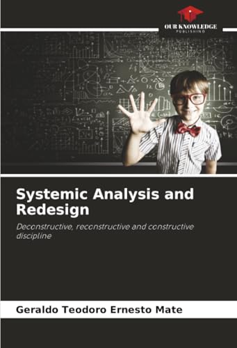 Systemic Analysis and Redesign