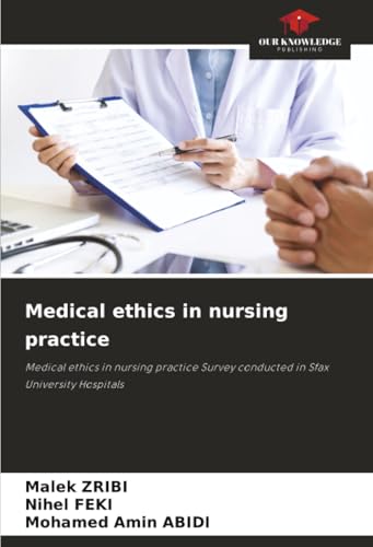 Medical ethics in nursing practice