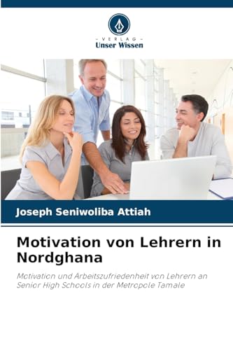 Motivation von Lehrern in Nordghana