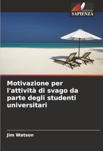 Motivazione per l'attività di svago da parte degli studenti universitari