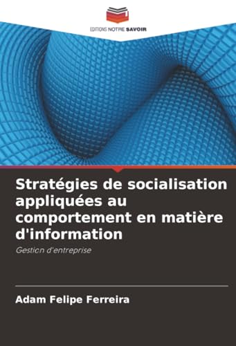 Stratégies de socialisation appliquées au comportement en matière d'information