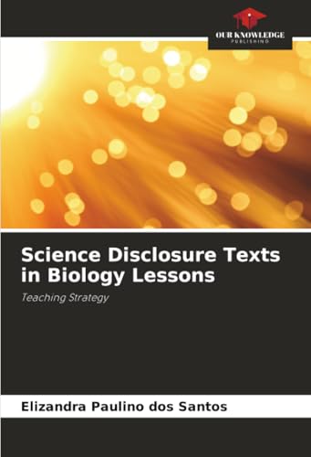 Science Disclosure Texts in Biology Lessons