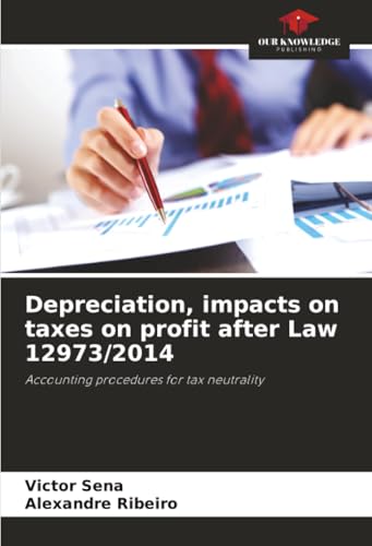 Depreciation, impacts on taxes on profit after Law 12973/2014