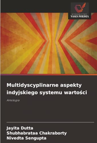 Multidyscyplinarne aspekty indyjskiego systemu wartości