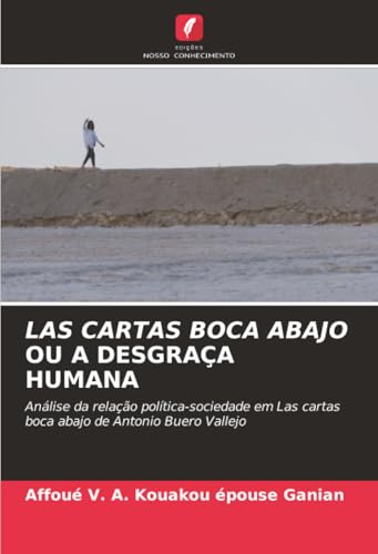 LAS CARTAS BOCA ABAJO OU A DESGRAÇA HUMANA