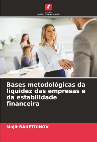 Bases metodológicas da liquidez das empresas e da estabilidade financeira