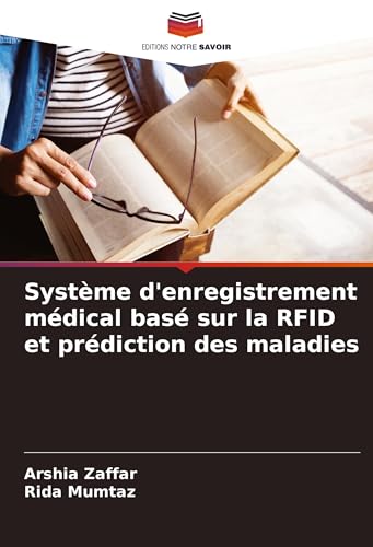 Système d'enregistrement médical basé sur la RFID et prédiction des maladies