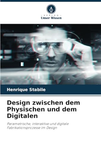 Design zwischen dem Physischen und dem Digitalen