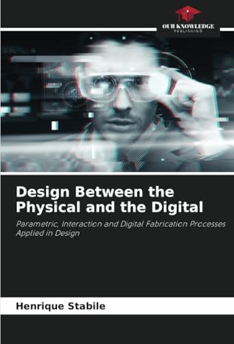 Design Between the Physical and the Digital