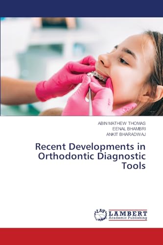 Recent Developments in Orthodontic Diagnostic Tools