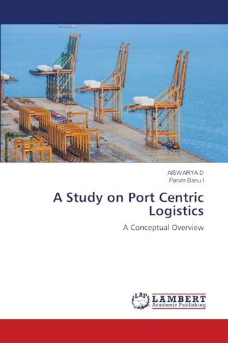 A Study on Port Centric Logistics