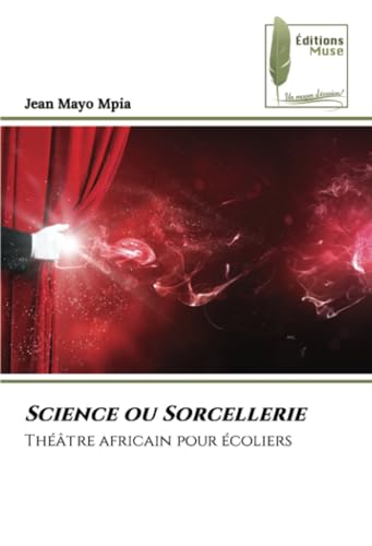 Science ou Sorcellerie