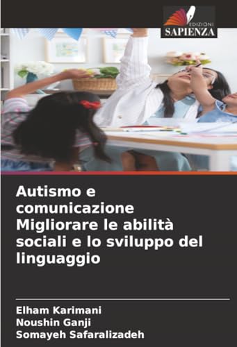 Autismo e comunicazione Migliorare le abilità sociali e lo sviluppo del linguaggio