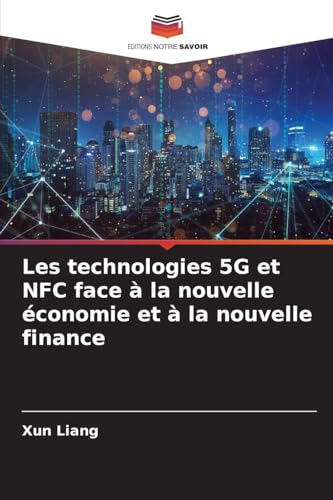 Les technologies 5G et NFC face à la nouvelle économie et à la nouvelle finance
