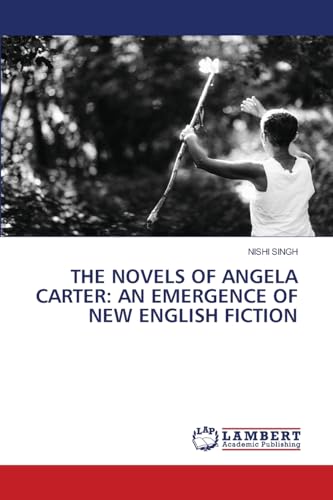 THE NOVELS OF ANGELA CARTER
