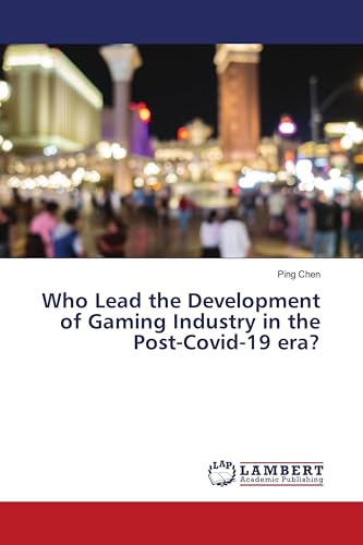 Who Lead the Development of Gaming Industry in the Post-Covid-19 era?