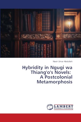 Hybridity in Ngugi wa Thiang'o's Novels