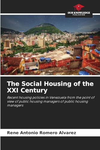 The Social Housing of the XXI Century