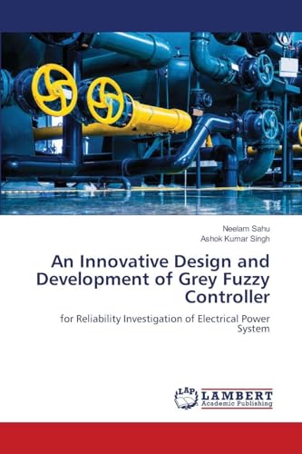An Innovative Design and Development of Grey Fuzzy Controller