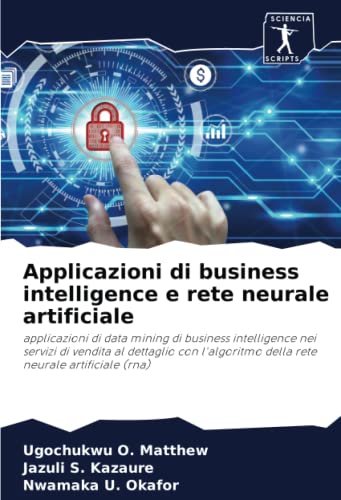 Applicazioni di business intelligence e rete neurale artificiale