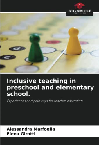 Inclusive teaching in preschool and elementary school.