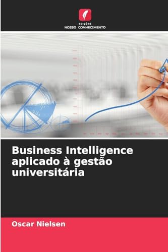 Business Intelligence aplicado à gestão universitária