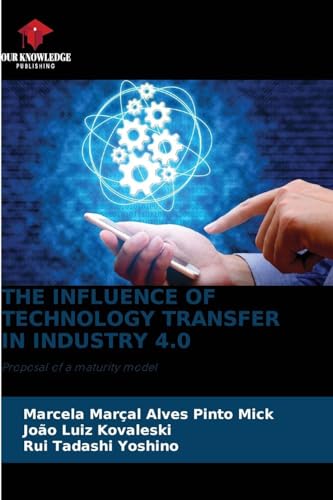 THE INFLUENCE OF TECHNOLOGY TRANSFER IN INDUSTRY 4.0