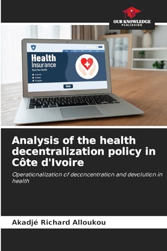 Analysis of the health decentralization policy in Côte d'Ivoire