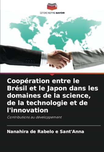 Coopération entre le Brésil et le Japon dans les domaines de la science, de la technologie et de l'innovation