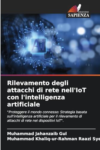 Rilevamento degli attacchi di rete nell'IoT con l'intelligenza artificiale
