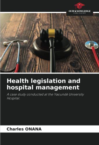 Health legislation and hospital management