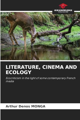 LITERATURE, CINEMA AND ECOLOGY