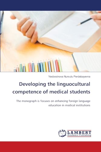 Developing the linguocultural competence of medical students