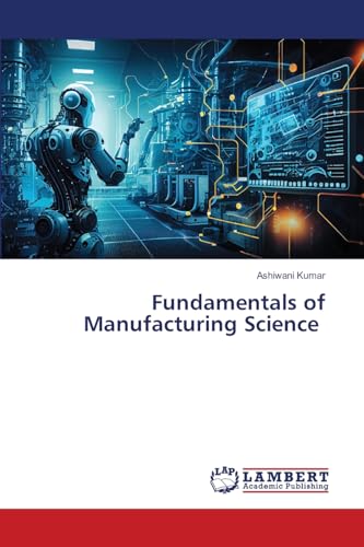 Fundamentals of Manufacturing Science