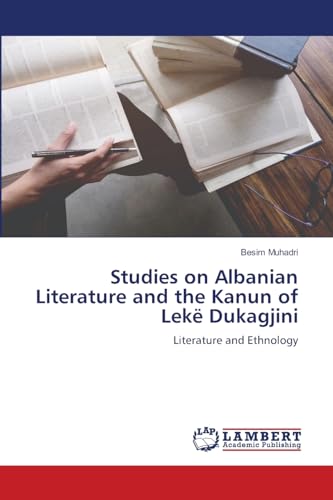 Studies on Albanian Literature and the Kanun of Lekë Dukagjini