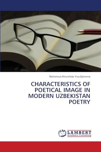 CHARACTERISTICS OF POETICAL IMAGE IN MODERN UZBEKISTAN POETRY
