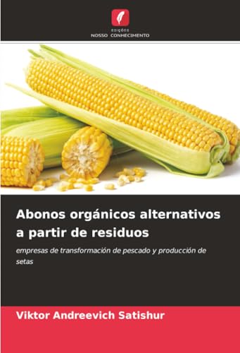 Abonos orgánicos alternativos a partir de residuos
