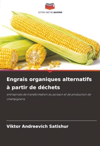 Engrais organiques alternatifs à partir de déchets