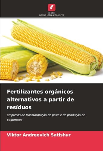 Fertilizantes orgânicos alternativos a partir de resíduos