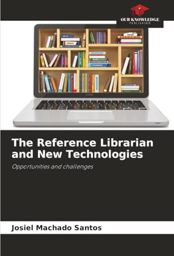 The Reference Librarian and New Technologies