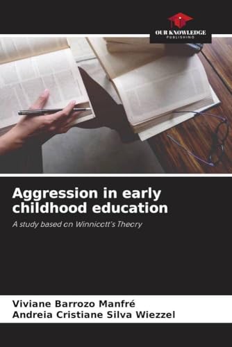 Aggression in early childhood education
