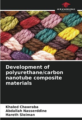 Development of polyurethane/carbon nanotube composite materials