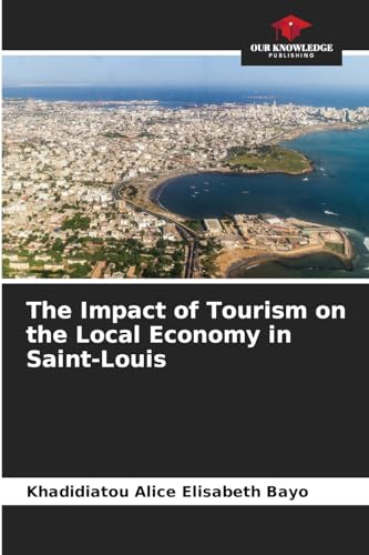The Impact of Tourism on the Local Economy in Saint-Louis