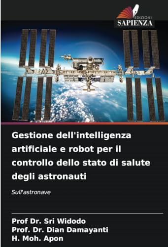 Gestione dell'intelligenza artificiale e robot per il controllo dello stato di salute degli astronauti