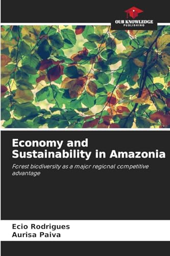 Economy and Sustainability in Amazonia