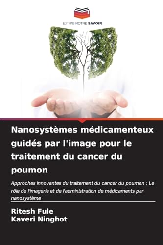Nanosystèmes médicamenteux guidés par l'image pour le traitement du cancer du poumon