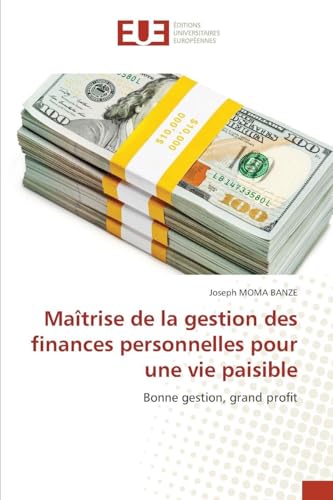 Maîtrise de la gestion des finances personnelles pour une vie paisible