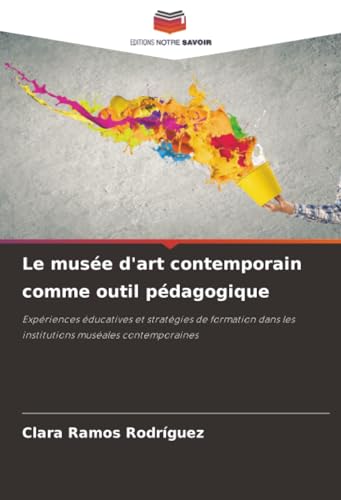 Le musée d'art contemporain comme outil pédagogique