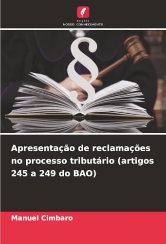 Apresentação de reclamações no processo tributário (artigos 245 a 249 do BAO)